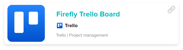 Project Firefly Trello project